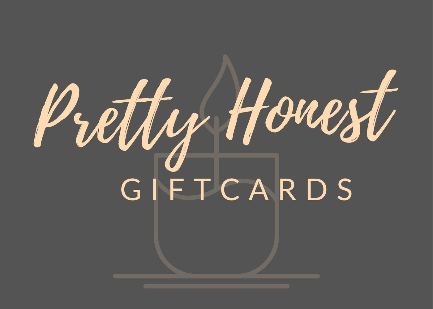 Gift Card - Pretty Honest Candles